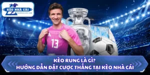 Kèo rung là gì