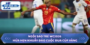 Ngôi Sao Trẻ WC2026 Hứa Hẹn Khuấy Đảo Cuộc Đua Cúp Vàng 6 Ngôi sao trẻ WC2026