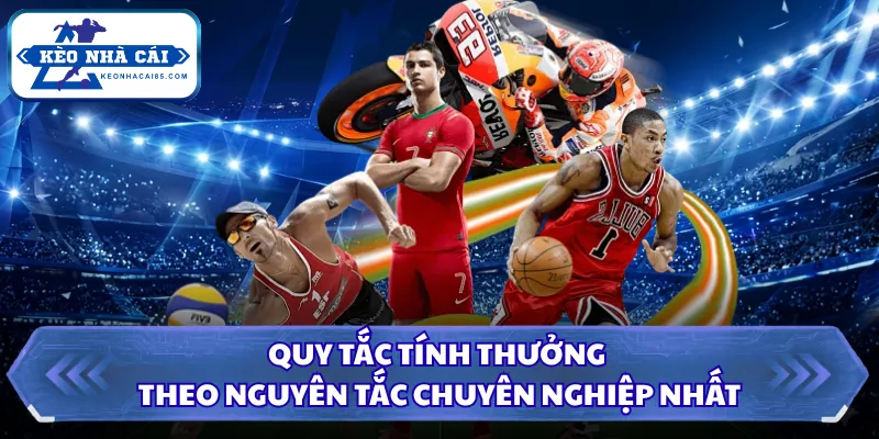 Kèo Giao Bóng Trước Là Gì Và Vì Sao Nhiều Người Hiểu Sai 2 Quy tắc tính thưởng theo nguyên tắc chuyên nghiệp nhất