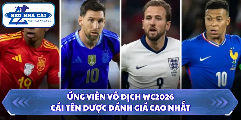 Ứng viên vô địch WC2026