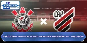Nhận Định Corinthians SP Vs Atletico Paranaense Lúc 05H30 Ngày 31/07 - VĐQG Brazil 8 Corinthians SP vs Atletico Paranaense